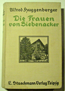 Die Frauen von Siebenacker von Alfred Huggenberger (1925)